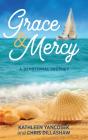 Grace & Mercy - Preview