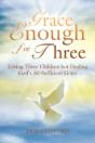 Grace Enough For Three - Preview