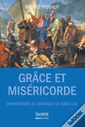 Grâce Et Miséricorde