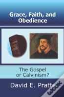 Grace, Faith, And Obedience