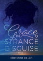 Grace In Strange Disguise - Preview