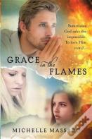 Grace In The Flames