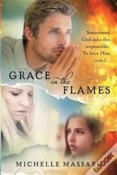 Grace In The Flames