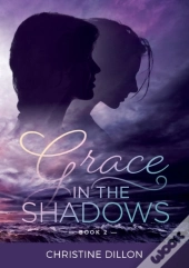Grace In The Shadows