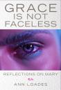 Grace Is Not Faceless - Preview