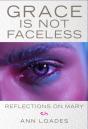 Grace Is Not Faceless - Preview