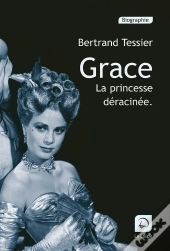 Grace, La Princesse Deracinee
