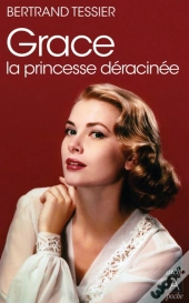 Grace ; La Princesse Déracinée