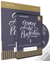 Grace, Not Perfection Study Guide With Dvd