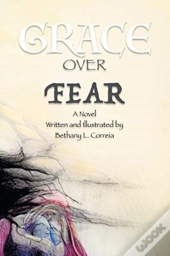 Grace Over Fear