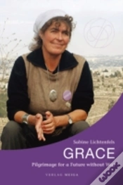 Capa do artigo Grace. Pilgrimage For A Future Without War