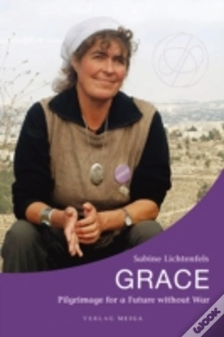 Capa do artigo Grace. Pilgrimage For A Future Without War