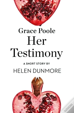 Capa do artigo Grace Poole Her Testimony