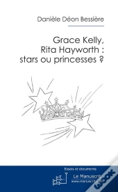 Grace, Rita : Stars Ou Princesses ?