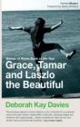 Grace, Tamar And Laszlo The Beautiful - Preview