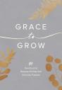Grace To Grow - Preview