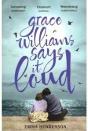 Grace Williams Says It Loud - Preview