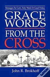 Capa do artigo Grace Words From The Cross