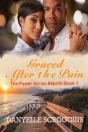Graced After The Pain - Preview