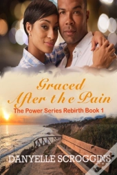 Graced After The Pain