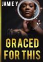 Graced For This - Preview