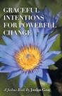 Graceful Intentions For Powerful Change - Preview