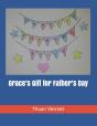 Grace'S Gift For Father'S Day - Preview