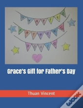 Grace'S Gift For Father'S Day