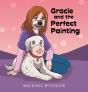 Gracie And The Perfect Painting - Preview