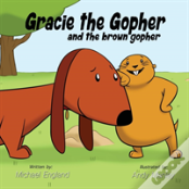 Gracie The Gopher And The Brown Gopher