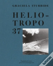 Capa do artigo Graciela Iturbide, Heliotropo 37