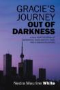 Gracie'S Journey Out Of Darkness:  A Tru - Preview