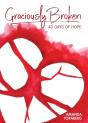 Graciously Broken - Preview