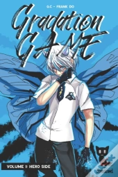 Gradation Game, Volume 1: Hero Side  Lig