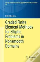Graded Finite Element Methods For Elliptic Problems In Nonsmooth Domains