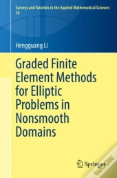 Graded Finite Element Methods For Elliptic Problems In Nonsmooth Domains