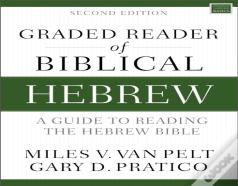 Graded Reader Of Biblical Hebrew, Second Edition