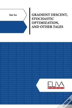 Capa do artigo Gradient Descent, Stochastic Optimization, And Other Tales