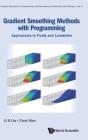 Gradient Smoothing Methods With Programming: Applications To Fluids And Landslides - Preview