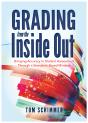Grading From The Inside Out - Preview
