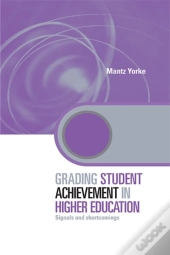 Grading Student Achievement In Higher Education