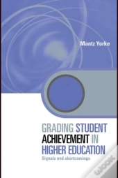 Grading Student Achievement In Higher Education