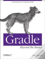 Gradle Beyond The Basics