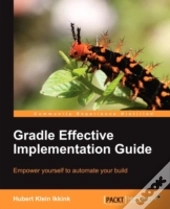 Gradle Effective Implementation Guide