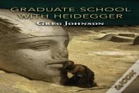 Graduate School With Heidegger