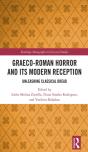 Graeco-Roman Horror And Its Modern Reception - Preview