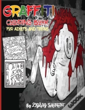 Graffiti Coloring Book For Adults And Teens
