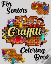 Graffiti Coloring Book For Seniors