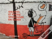 Graffiti Et Poésie Spontanée En Corée