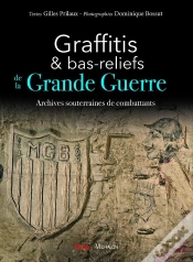 Capa do artigo Graffitis & Bas-Reliefs De La Grande Guerre ; Archives Souterraines De Combattants